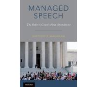 Gregory P. Magarian Managed Speech (Copertina rigida)