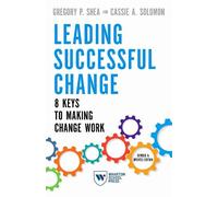 Gregory P. Shea Cassie Leading Successful Change, Revised and Updat (Tascabile)