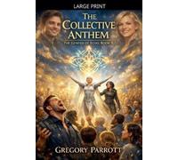 Gregory Parrott The Collective Anthem (Tascabile) Genesis of Echo
