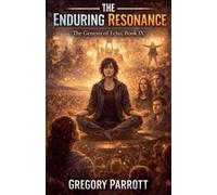 Gregory Parrott The Enduring Resonance (Tascabile) Genesis of Echo