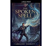 Gregory Parrott The Spoken Spell (Tascabile) Echoes of the Inkwell