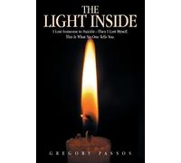 The Light Inside: I Lost Someone to Suicide-Then I Lost Myself. This Is What No One Tells You.