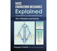 Gregory Pastoll Basic Engineering Mechanics Explained, Volume 3 (Tascabile)