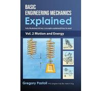 Gregory Pastoll Basic Engineering Mechanics Explained, Volume (Copertina rigida)