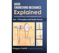 Gregory Pastoll Basic Engineering Mechanics Explained, Volume (Copertina rigida)