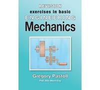 Gregory Pastoll Revision Exercises in Basic Engineering Mechanics (Tascabile)