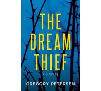 Gregory Petersen The Dream Thief -A Novel (Tascabile)