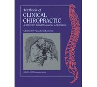 Gregory Plaughe Textbook of Clinical Chiropractic: A Specific Biomec (Tascabile)
