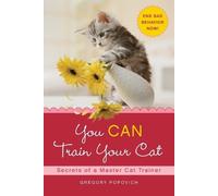 Gregory Popovich You Can Train Your Cat (Tascabile)