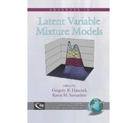 Gregory R. Hancock Advances in Latent Variable Mixture Models (Tascabile)