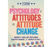 Gregory R. Maio Geoffrey Haddock Bas Verp The Psychology of Attitud (Tascabile)