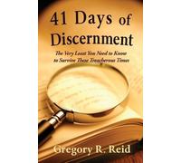 Gregory R Reid 41 Days of Discernment (Tascabile)