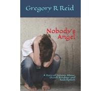 Gregory R Reid Nobody's Angel (Tascabile)