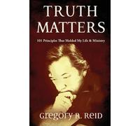 Gregory R Reid Truth Matters (Tascabile)