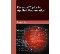 Gregory Rago Essential Topics in Applied Mathematics (Tascabile)
