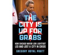Gregory Royal Pratt The City Is Up for Grabs (Copertina rigida)