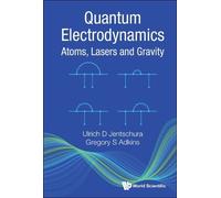 Gregory S Adkins Ulrich Quantum Electrodynamics: Atoms, Laser (Copertina rigida)