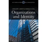 Gregory S. Larson Rebecca Gill Organizations and Identity (Copertina rigida)