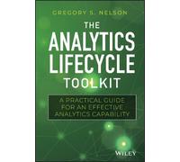 Gregory S. Nelson The Analytics Lifecycle Toolkit (Copertina rigida)