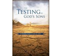 Gregory S. Smith The Testing of God's Sons (Copertina rigida)