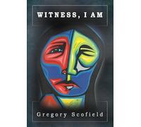 Gregory Scofield Witness, I Am (Tascabile)