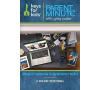 Gregory Scott Yoder Parent Minute with Greg Yoder (Tascabile)