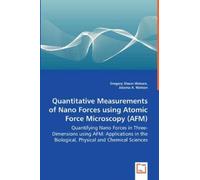 Gregory Shaun W Quantitative Measurements of Nano Forces using Atomi (Tascabile)