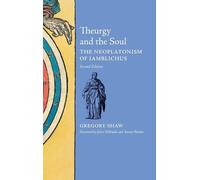 Gregory Shaw Theurgy and the Soul (Copertina rigida)