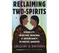 Gregory Smithers Reclaiming Two-Spirits (Tascabile)