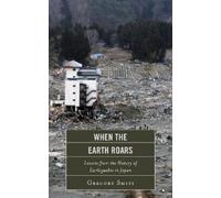 Gregory Smits When the Earth Roars (Copertina rigida) Asia/Pacific/Perspectives