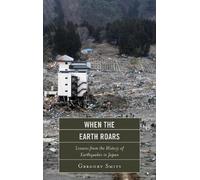Gregory Smits When the Earth Roars (Tascabile) Asia/Pacific/Perspectives