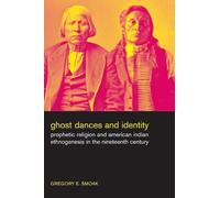 Gregory Smoak Ghost Dances and Identity (Tascabile)