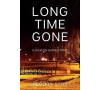 Gregory Stout Long Time Gone (Tascabile) Jackson Gamble Novel