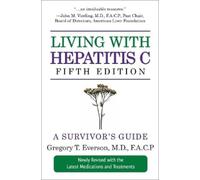Gregory T. Everson Living With Hepatitis C (5th Ed) (Tascabile)