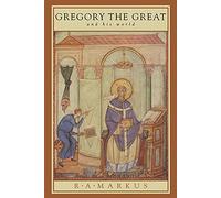 R. A. Markus Gregory the Great and his World (Tascabile)
