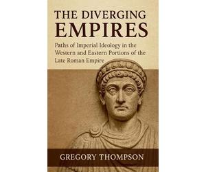 Gregory Thompson The Diverging Empires (Tascabile)