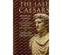 Gregory Thompson The Last Caesars (Tascabile)