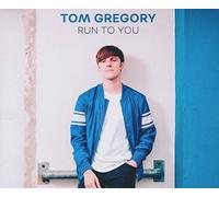 Gregory, Tom - Run To You