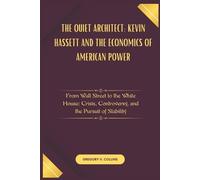 Gregory V Collins The Quiet Architect (Tascabile)