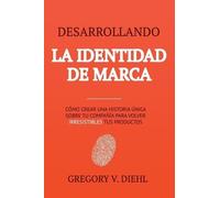 Gregory V Diehl Desarrollando la Identidad de Marca (Tascabile)