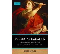 Gregory Vall Ecclesial Exegesis (Tascabile) Verbum Domini