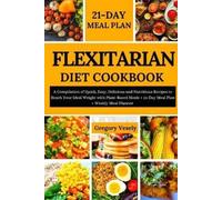 Gregory Vesely Flexitarian Diet Cookbook (Tascabile)