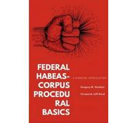 Gregory W Gardner Federal Habeas-Corpus Procedural Basics (Tascabile)