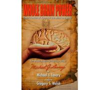 Gregory Walsh M Whole Brain Power: The Fountain of Youth for (Copertina rigida)