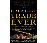 Gregory Zuckerman The Greatest Trade Ever (Tascabile)