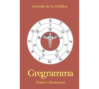 Gregramma: Poesie e illustrazioni