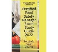 Gregrey Michael Car Certified Food Safety Manager Exam (CPFM) Study (Tascabile)