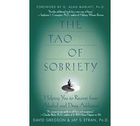 GREGSON Tao of Sobriety:Helping You to RE (Tascabile)