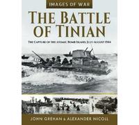 Grehan, John The Battle of Tinian (Tascabile) Images of War