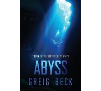 Greig Beck Abyss: A Cate Granger Novel 2 (Tascabile)
